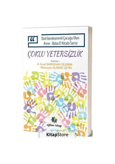 Çoklu Yetersizlik - Özel Gereksinimli Çocuğu Olan Anne Baba El Kitabı Serisi- Eğiten Kitap
