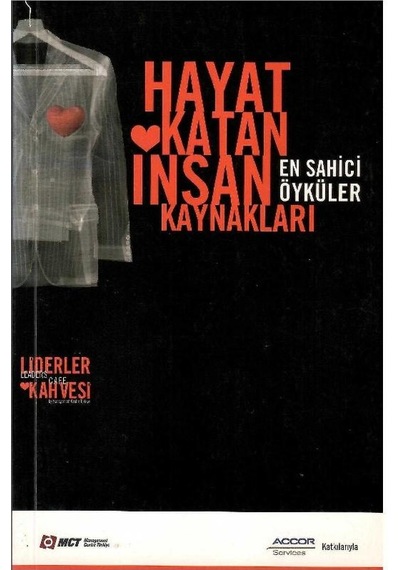 Hayat Katan İnsan Kaynakları En Sahici Öyküler Liderler Kahvesi