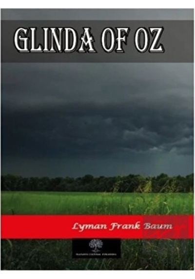 Glinda of Oz - Lyman Frank Baum - Platanus Publishing