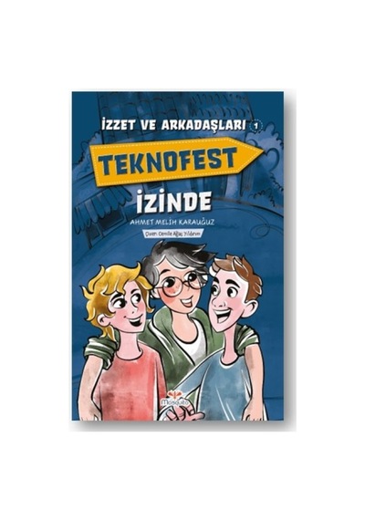 İzzet Ve Arkadaşları Teknofest İzinde - Qhdh-613305