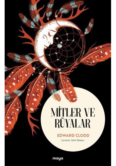 Mitler ve Rüyalar - Edward Clodd - Maya Kitap