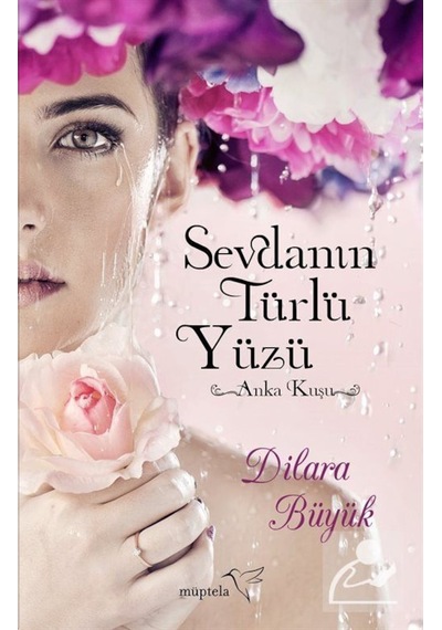 Sevdanın Türlü Yüzü - Dilara Büyük - Müptela Yayınları