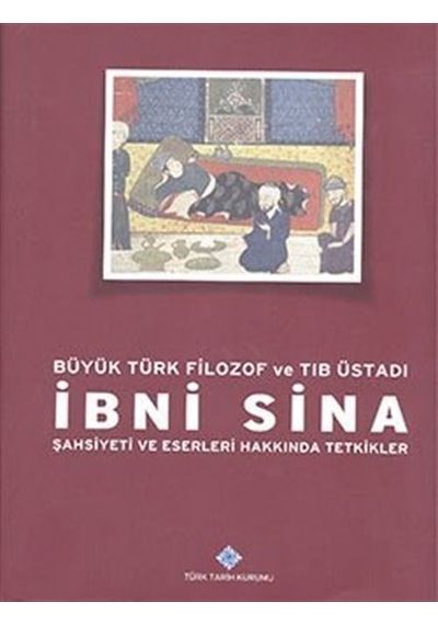 Büyük Türk Filozof ve Tın Üstadı İbn Sina Şahsiyeti ve Eserler...