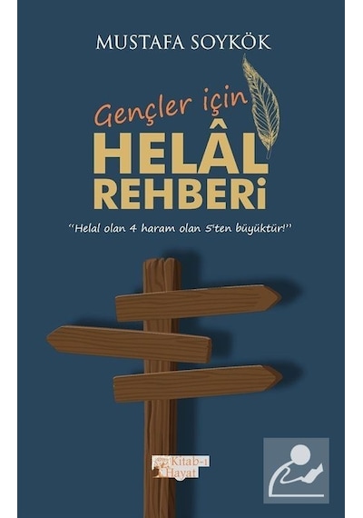 Gençler için Helal Rehberi  - Mustafa Soykök  - Kitab