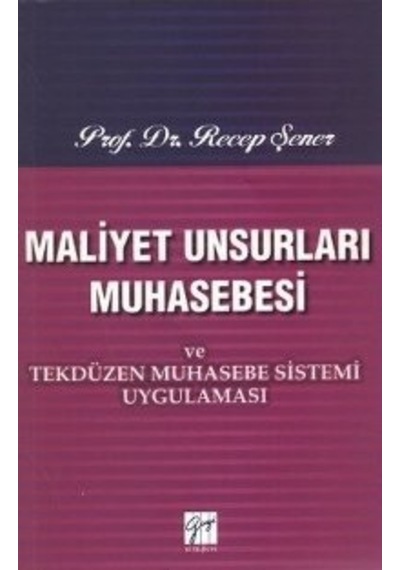 Maliyet Unsurları Muhasebesi Recep Şener