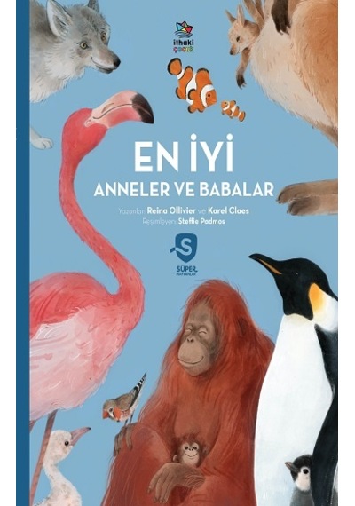 En İyi Anneler ve Babalar - Süper Hayvanlar Serisi - İthaki Yayınları