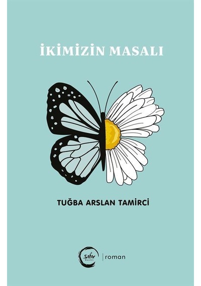 İkimizin Masalı / Tuğba Arslan Tamirci