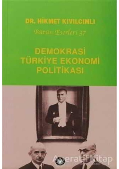 Demokrasi - Türkiye Ekonomi Politikası - Hikmet Kıvılcımlı - Sosyal İnsan