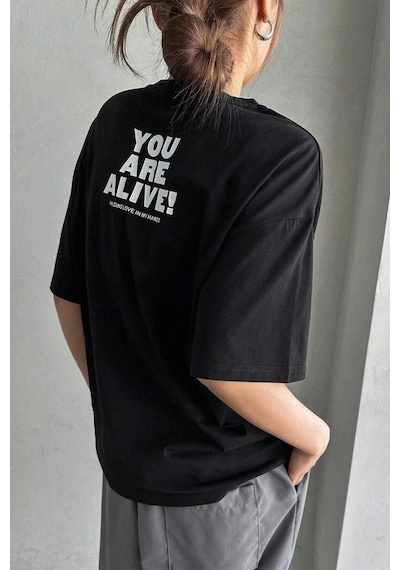 You Are Alive T-shirt - Siyah Baskılı Oversize Bisiklet Yaka Kısa Kol SIYAH