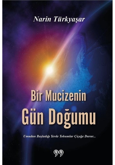 Bir Mucizenin Gün Doğumu / Narin Türkyaşar