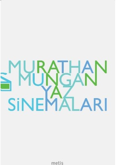 Yaz Sinemaları - Murathan Mungan - Metis Yayınları