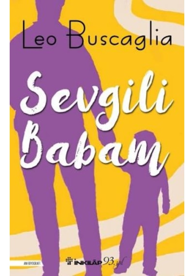 Sevgili Babam - Leo Buscaglia - İnkılap Kitabevi