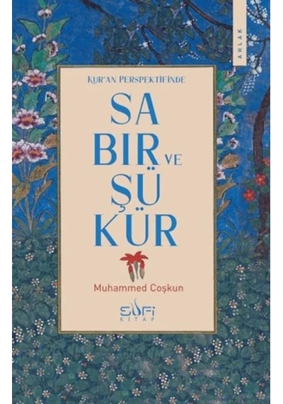 Ers- Kur'an Perspektifinde Sabır Ve Şükür