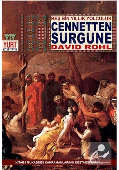 Cennetten Sürgüne - David Rohl - Yurt Kitap Yayın