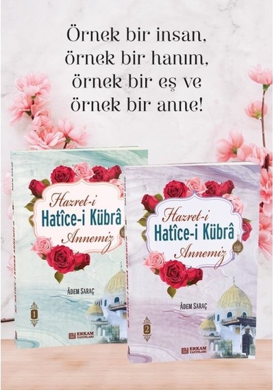 Hazreti Hatice-i Kübra Annemiz (2 Cilt Takım) - Adem Saraç 9786053029533