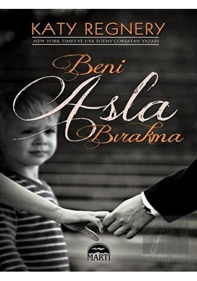 Beni Asla Bırakma Martı Yayınları - Martı Yayınları