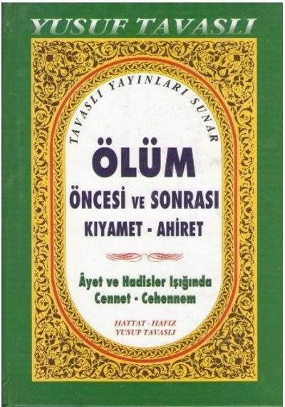 Ölüm Öncesi Ve Sonrası Kıyamet Ahiret N11.73622