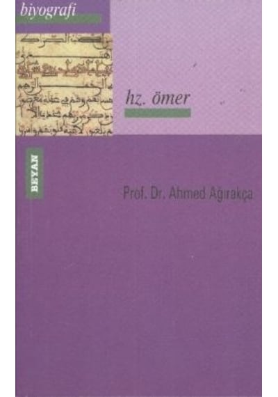 Hz. Ömer - Ahmet Ağırakça - Beyan Yayınları
