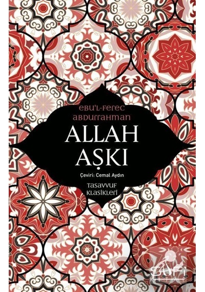 Allah Aşkı / Ebu'l- Ferec Abdurrahman 9786059778954