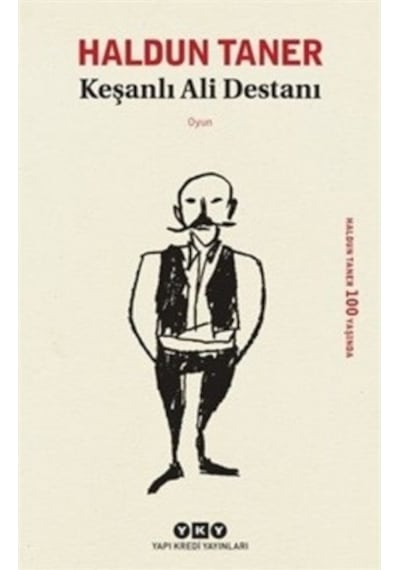 Keşanlı Ali Destanı - Haldun Taner N11.531