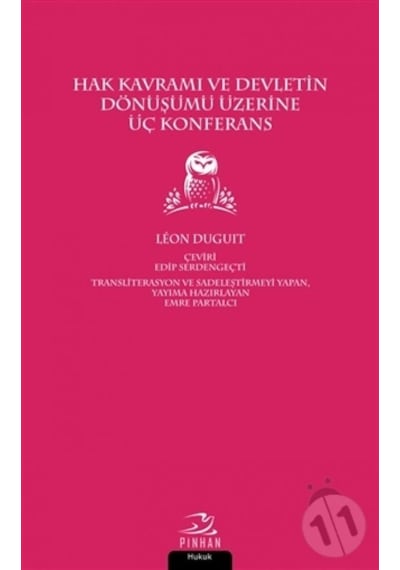Hak Kavramı ve Devletin Dönüşümü Üzerine Üç Konfer/Leon Duguit