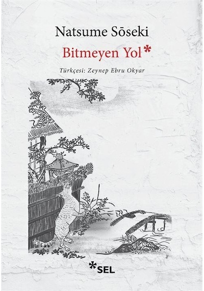 Bitmeyen Yol / Natsume Soseki