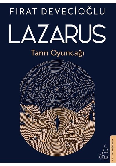 Lazarus - Tanrı Oyuncağı - Fırat Devecioğlu - Destek Yayınları
