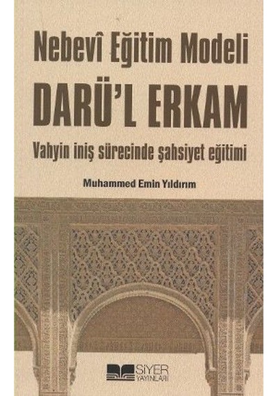 Darul Erkam Nebevi Eğitim Modeli Siyer Yayınları