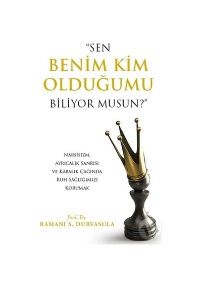 Sen Benim Kim Olduğumu Biliyor Musun - Ramani S. Durvasula - Ekim 2021