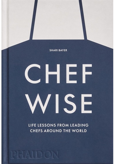Chefwise: Life Lessons From Leading Chefs Around The World Cok Renkli