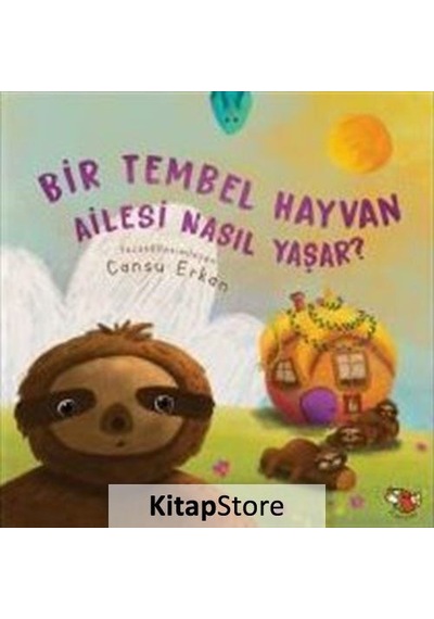 Kitapstore Bir Tembel Hayvan Ailesi Nasıl Yaşar? / Cansu Erkan