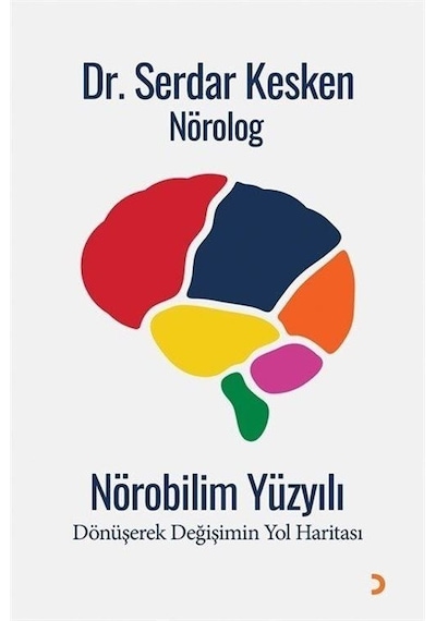 Nörobilim Yüzyılı  - Serdar Kesken  - Cinius