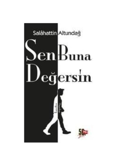Sen Buna Değersin - Salahattin Altundağ - Nesil Yayınları