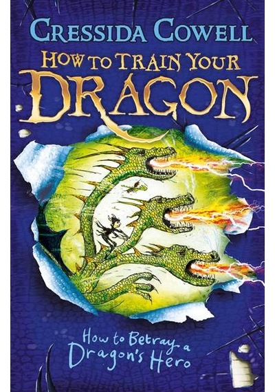 How to Train Your Dragon: How to Betray a Dragon's Hero 9781444913989