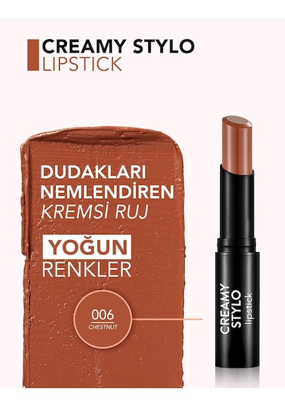 Flormar Yarı Parlak Stick Ruj- Creamy Stylo Lipstick -006 Chestnut- 8682536013666 Diğer