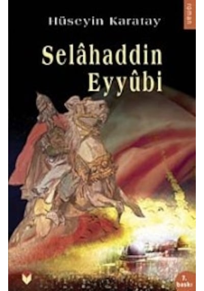 Selahaddin Eyyubi - Hüseyin Karatay - Bengisu Yayınları