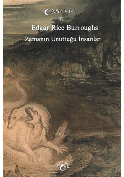 Zamanın Unuttuğu İnsanlar / Edgar Rice Burroughs