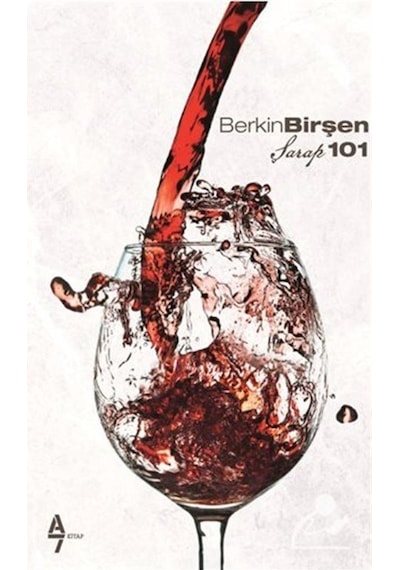 Şarap 101 / Berkin Birşen
