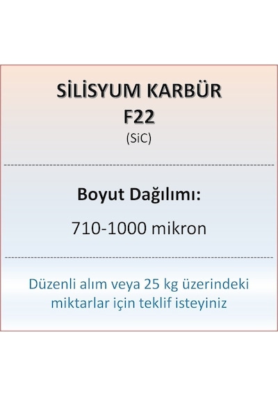 Silisyum Karbür F22 - SiC - 710-1000 mikron - 500 gram