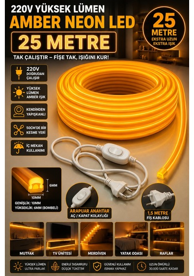 25 Metre Amber 220v Neon Led Şerit ,tak Çalıştır Set, Fişli Anahtarlı Esnek Şerit Led, ,turuncu Led,mutfak,tezgah Ledi,led Şerit Işık ,ambiyans Işık Havuzu, Kendinden Yapışkanlı,kehribar Led
