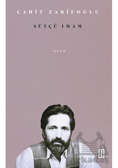 Sütçü İmam - Cahit Zarifoğlu - Ketebe