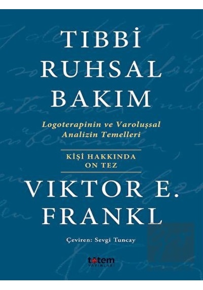 Tıbbi Ruhsal Bakım - Victor E. Frankl - Totem