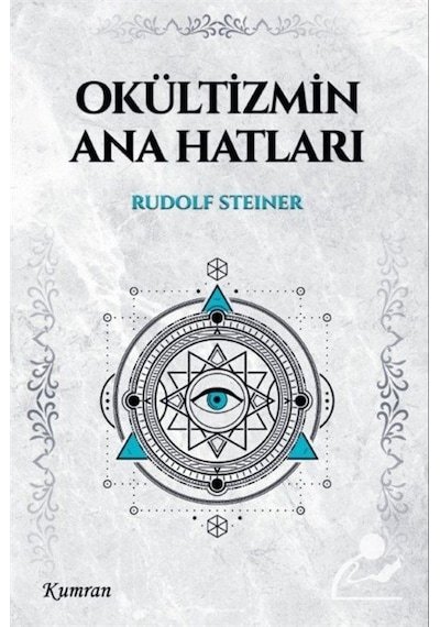 Okültizmin Ana Hatları / Rudolf Steiner
