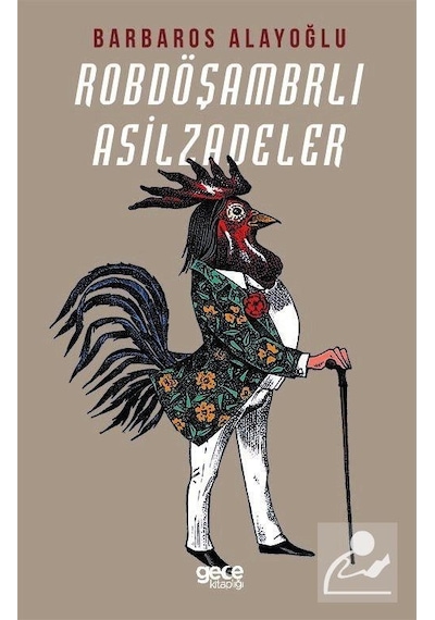 Robdöşambrlı Asilzadeler / Barbaros Alayoğlu