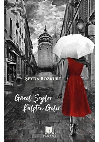 Güzel Şeyler Kalpten Gelir