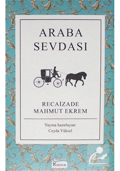 Araba Sevdası - Recaizade Mahmut Ekrem - Koridor Yayıncılık