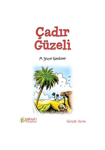 Çadır Güzeli - Prof. Dr. M. Yaşar Kandemir