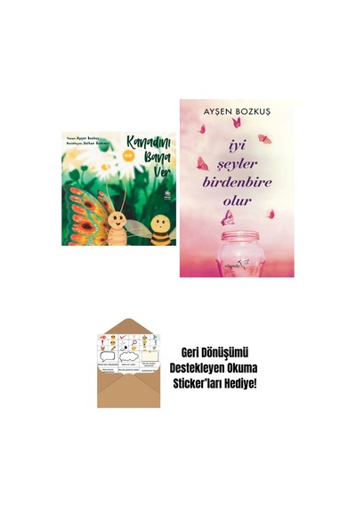 Kanadını Bana Ver + İyi Şeyler Birdenbire Olur