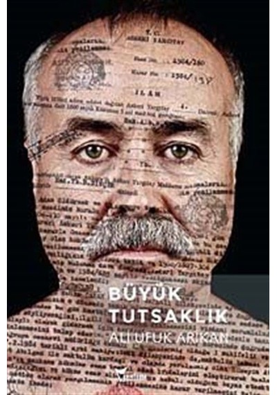 Büyük Tutsaklık - Ali Ufuk Arikan - Yazılama