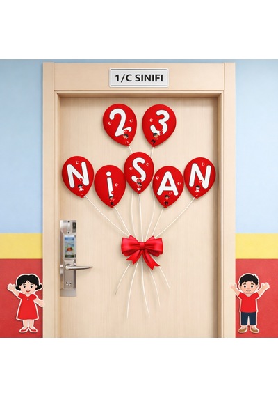 23 Nisan Kapı Süsü Balon Görünümlü 23 Nisan Yazılı Sınıf Kapı Dekoru Çocuk Bayramı Süsleme "